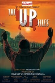 The UP Files 2024 Hindi (Cleaned) 1080p 720p 480p HDTS x264 AAC