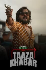 Taaza Khabar 2024 S02 Complete Hindi (ORG 5.1) 1080p 720p 480p WEB-DL x264 ESubs