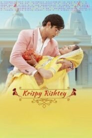 Krispy Rishtay 2024 Hindi (ORG 5.1) True 4K 1080p 720p 480p WEB-DL x264 ESubs