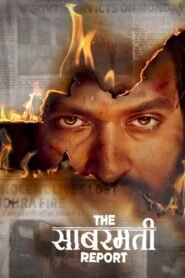 The Sabarmati Report (2024) Hindi Full Movie HDTS 480p [400MB] | 720p [1GB] | 1080p [2GB]