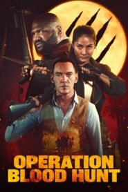 Operation Blood Hunt (2024) Multi Audio [Hindi ORG. + English + Tamil + Telugu] Full Movie WEB-DL 480p [500MB] | 720p [1.1GB] | 1080p [2.4GB] Full Movie Download